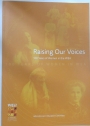 Raising Our Voices. 100 Years of Women in the WEA.
