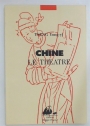 Chine: Le Theatre.