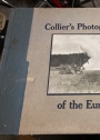 Collier's Photographic History of the European War, Including Sketches and Drawings made on the Battle Field.
