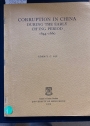 Corruption in China during the early Ch'ing Period, 1644 - 1660.