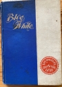 Blue and White of the Los Angeles High School. Volume 3, 1898.