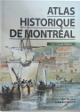 Atlas Historique de Montréal.