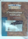 L'Institution Médicale.