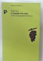 Le Paysage et la Vigne. Essais de Géographie Historique.