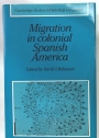 Migration in Colonial Spanish America.