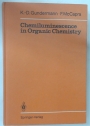 Chemiluminscence in Organic Chemistry.