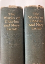 The Works in Prose and Verse of Charles and Mary Lamb. Two Volumes.