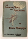 The Surprising Travels and Adventures of Baron Munchausen, with Illustrations by A Nobody.