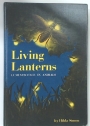 Living Lanterns. Luminescence in Animals.