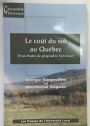 Le Coût du Sol au Québec. Deux Études de Géographie Historique.