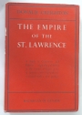 The Empire of the St. Lawrence. A Study in Commerce and Politics.