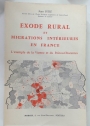 Exode Rural et Migrations Intérieures en France. L'Exemple de la Vienne et du Poitou-Charentes.