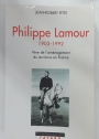 Philippe Lamour 1903 - 1992. Père de L'Aménagement du Territoire en France.
