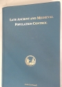 The Control of Late Ancient and Medieval Population.