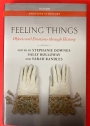 Feeling Things. Objects and Emotions through History.