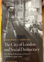 The City of London and Social Democracy: The Political Economy of Finance in Post-war Britain.