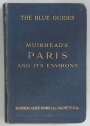Paris and Its Environs. Including 60 Maps and Plans.