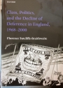 Class, Politics, and the Decline of Deference in England, 1968 - 2000.