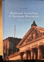 National Socialism and German Discourse: Unquiet Voices.