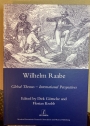 Wilhelm Raabe: Global Themes - International Perspectives.