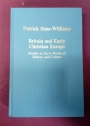 Britain and Early Christian Europe: Studies in Early Medieval History and Culture.