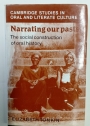 Narrating Our Pasts. The Social Construction of History.