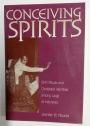 Conceiving Spirits. Birth Rituals and Contested Identities Among Laujé of Indonesia.