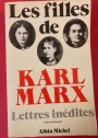 Les Filles de Karl Marx: Lettres Inedites (Collection Bottigelli).