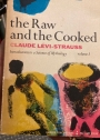 The Raw and the Cooked. An Introduction to the Science of Mythology, Volume I.