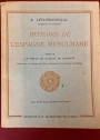 Histoire de l'Espagne Musulmane. Volume 3: Le Siècle du Califat de Cordoue.