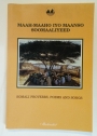 Maah-maaho Iyo Maanso Soomaaliyeed. (Somali Proverbs, Poems and Songs, in Somali).