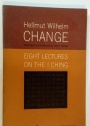Change. Eight Lectures on the I Ching.