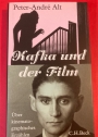 Kafka und der Film: Über kinematographisches Erzählen.