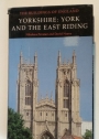 Yorkshire: York and the East Riding. Second Edition.