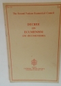 Decree on Ecumenism. (De Oecumenismo). The Second Vatican Ecumenical Council.