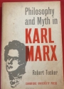 Philosophy and Myth in Karl Marx.