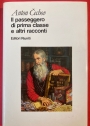 Opere. Il Passagero di Prima Classe e altri Racconti. (Opere Volume 3: Romanzi Brevi e Racconti, 1886, a cura di Fausto Malcovati)