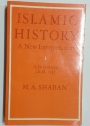 Islamic History. A New Interpretation. Volume 1, AD 600 - 750.