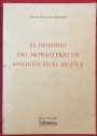Dominio del Monasterio de Sahagún en el Siglo X.