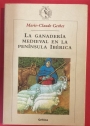 La Ganadería Medieval en la Península Ibérica.