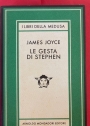 Le Gesta di Stephen. Traduzioni di Carlo Linati, Giorgio Melchiori, Giorgio Monicelli. Postfazione di Giorgio .