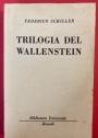 Trilogia del Wallenstein.