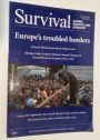 Europe's Troubled Borders. (Survival. Global Politics and Strategy. Volume 57, No 6, December 2015 - January 2016).