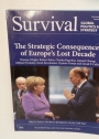The Strategic Consequences of Europe's Lost Decade. (Survival. Global Politics and Strategy. Volume 55, No 6, December 2013 - January 2014).
