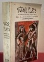Tudor Plays. An Anthology of Early English Drama.