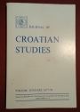 The Beginnings of Romanesque Architecture in Croatia, and Other Articles. (Journal of Croatian Studies, Volume XVIII-XIX).
