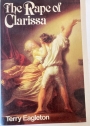 The Rape of Clarissa: Writing, Sexuality, and Class Struggle in Samuel Richardson.