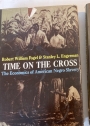 Time on the Cross. The Economics of American Negro Slavery; Evidence and Methods.