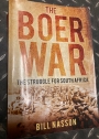 The Boer War: The Struggle for South Africa.
