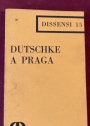 Dutschke a Praga.
